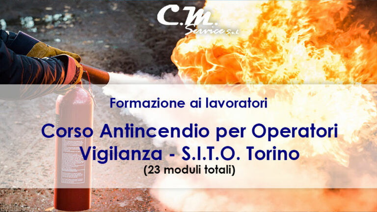 Corso Antincendio per Operatori Vigilanza – S.I.T.O. Torino